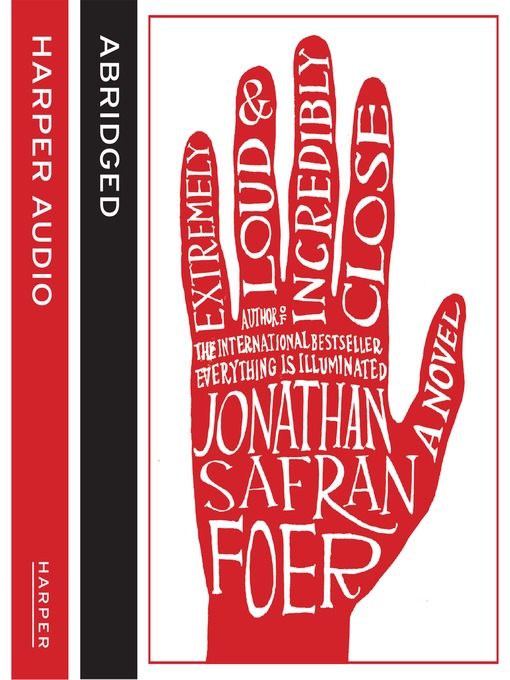 Title details for Extremely Loud and Incredibly Close by Jonathan Safran Foer - Available